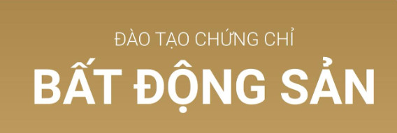 Đào tạo chứng chỉ bất động sản