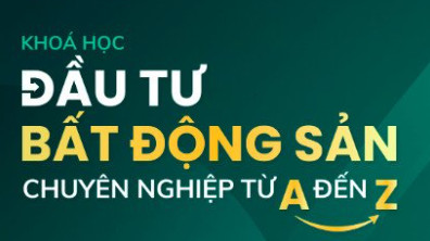 Khóa học đầu tư bất động sản