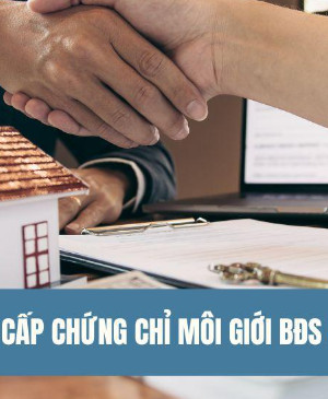 Cấp chứng chỉ môi giới bđs