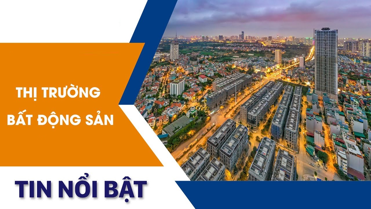 Tin Tức Thị Trường Bất Động Sản