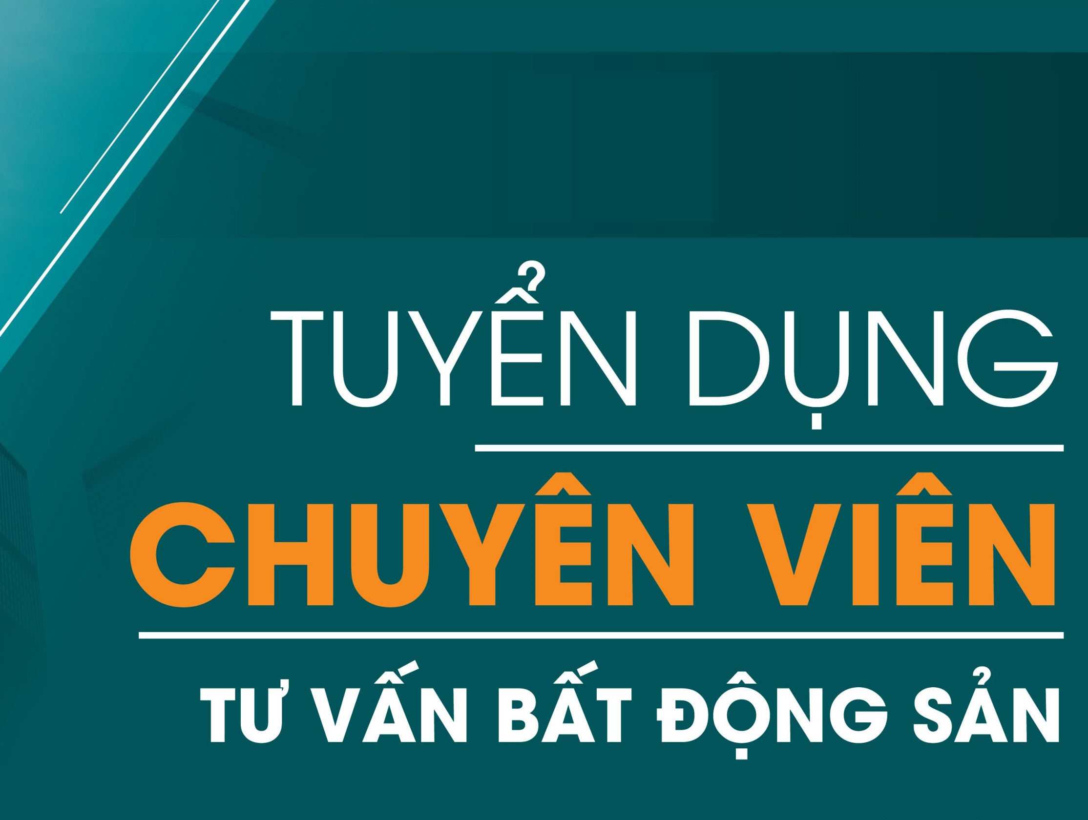 Tuyển Dụng Môi Giới Bất Động Sản