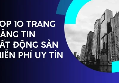 Những Trang Đăng Tin Bất Động Sản Miễn Phí