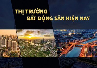 Thị Trường Bất Động Sản Hiện Nay